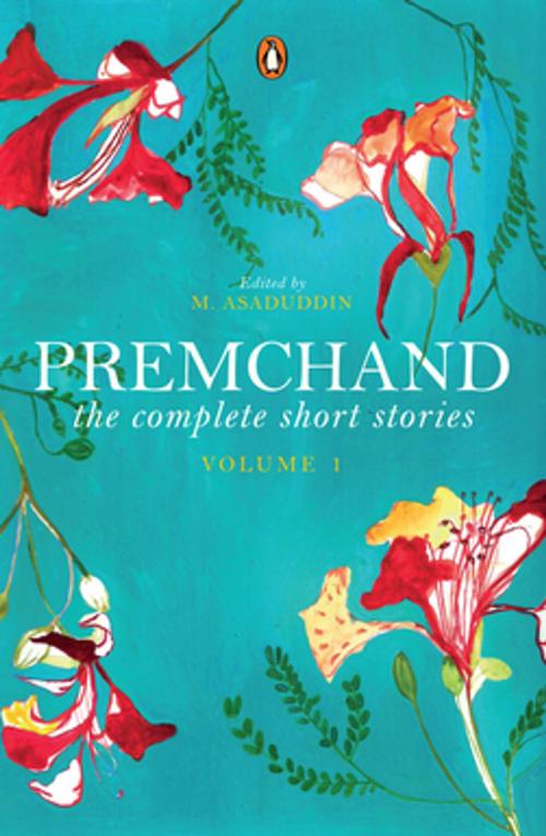 Cover of the book The Complete Short Stories by Premchand, Penguin Random House India Private Limited