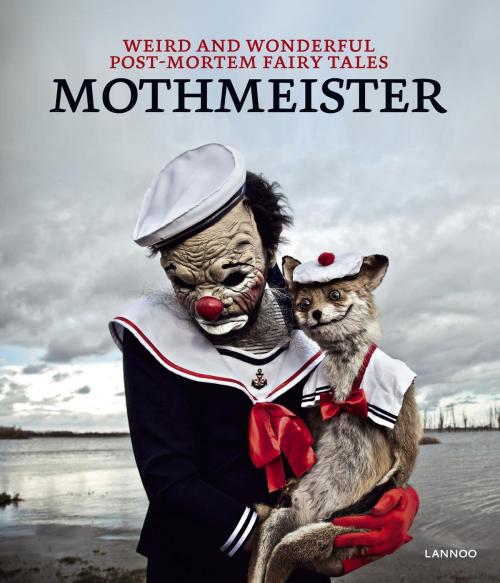 Cover of the book Weird and Wonderful Post-Mortem Fairy Tales by Mothmeister, Terra - Lannoo, Uitgeverij