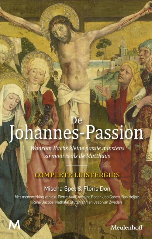 Cover of the book De Johannes-Passion by Floris Don, Mischa Spel, Meulenhoff Boekerij B.V.