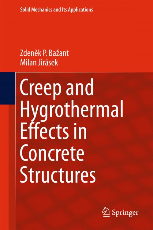 Cover of the book Creep and Hygrothermal Effects in Concrete Structures by Zdeněk P. Bažant, Milan Jirásek, Springer Netherlands