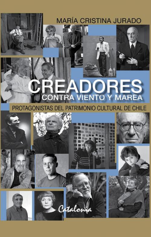 Cover of the book Creadores contra viento y marea by María Cristina Jurado, Editorial Catalonia