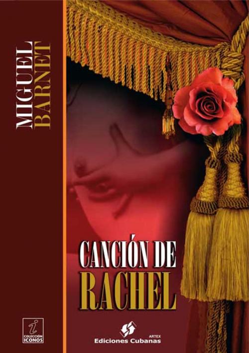 Cover of the book Canción de Rachel by Miguel Barnet, Ediciones Cubanas