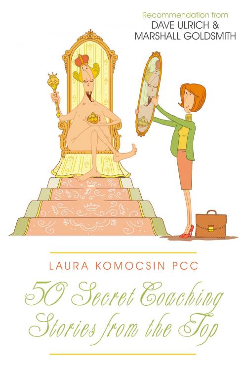 Cover of the book 50 Secret Coaching Stories from the Top by Laura Komocsin, Imre Arany, PublishDrive