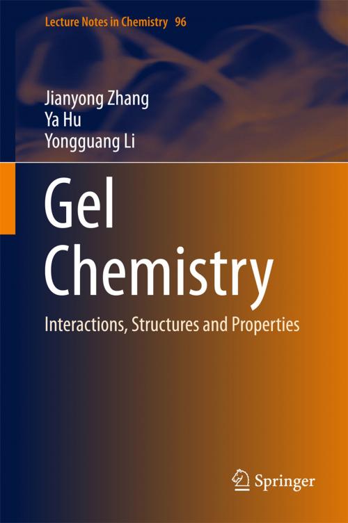 Cover of the book Gel Chemistry by Jianyong Zhang, Ya Hu, Yongguang Li, Springer Singapore