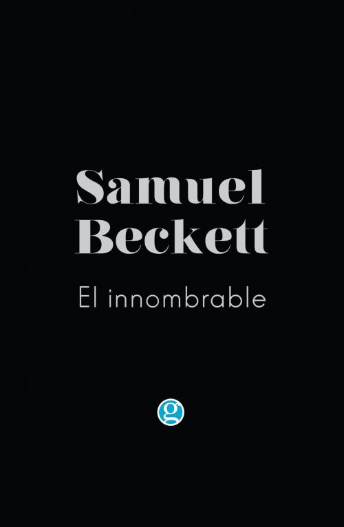 Cover of the book El innombrable by Samuel Beckett, Ediciones Godot