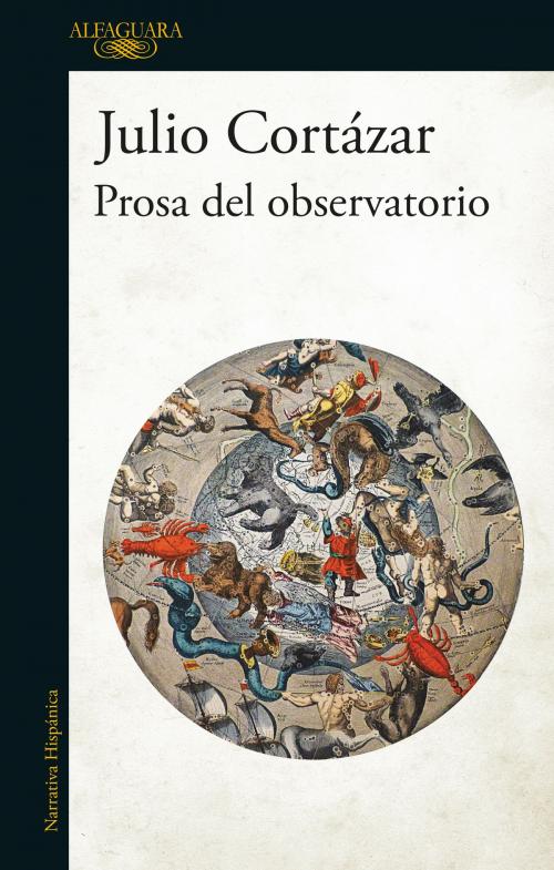 Cover of the book Prosa del observatorio by Julio Cortázar, Penguin Random House Grupo Editorial Argentina