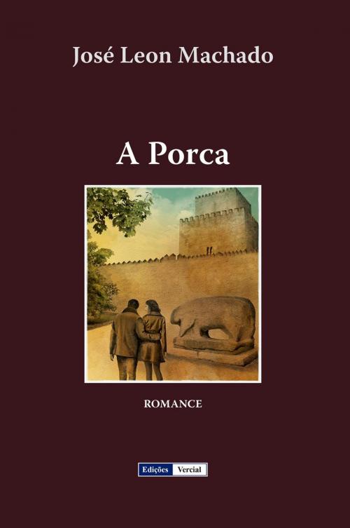 Cover of the book A Porca by José Leon Machado, Ed. Vercial