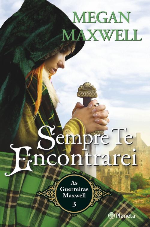 Cover of the book Sempre Te Encontrarei by Megan Maxwell, Grupo Planeta