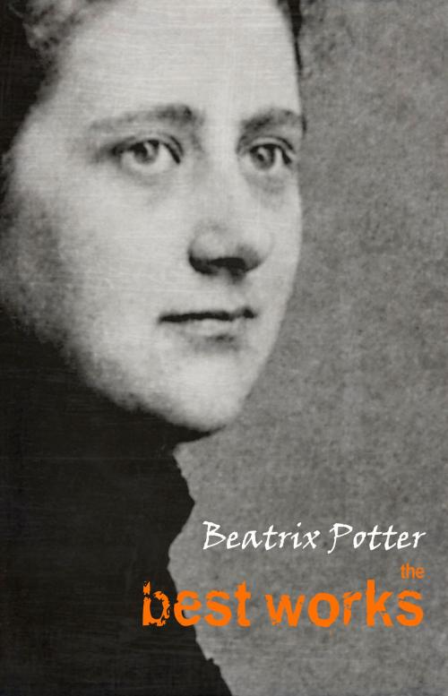 Cover of the book Beatrix Potter: The Best Works by Beatrix Potter, Pandora's Box