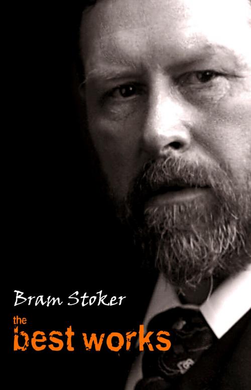 Cover of the book Bram Stoker: The Best Works by Bram Stoker, Pandora's Box
