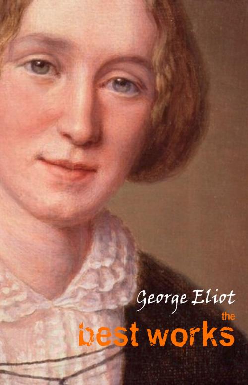Cover of the book George Eliot: The Best Works by George Eliot, Pandora's Box