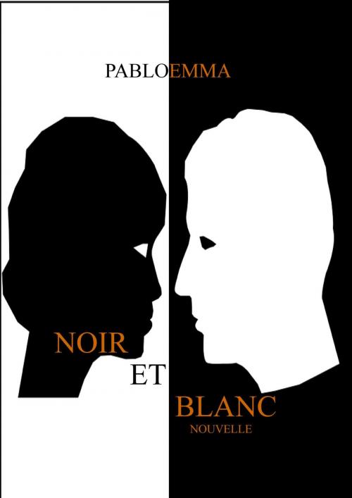Cover of the book Noir et blanc by Pabloemma, Bookelis
