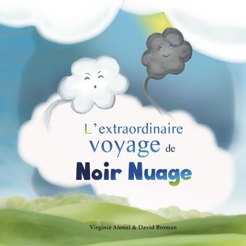 Cover of the book L'extraordinaire voyage de Noir Nuage by David Broman, Publishroom