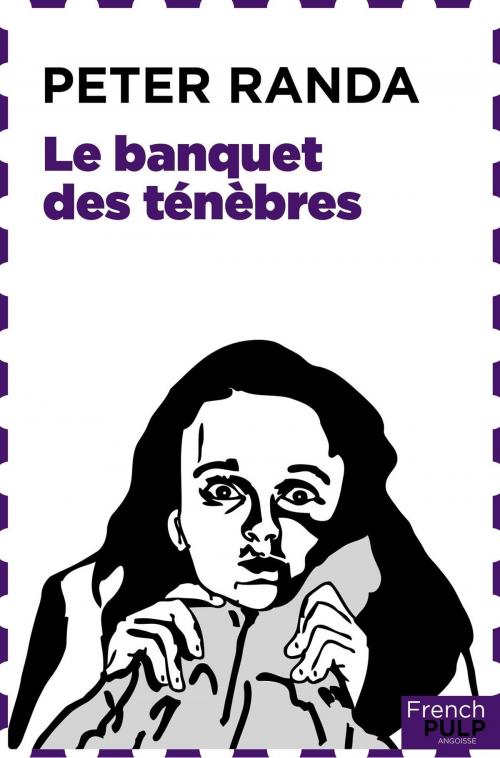 Cover of the book Le banquet des ténèbres by Peter Randa, French Pulp