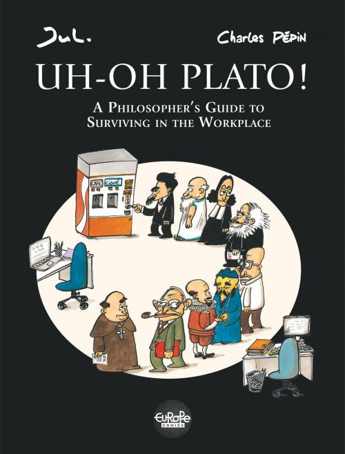 Cover of the book Uh-Oh Plato! by Charles Pépin, Jul, Europe Comics