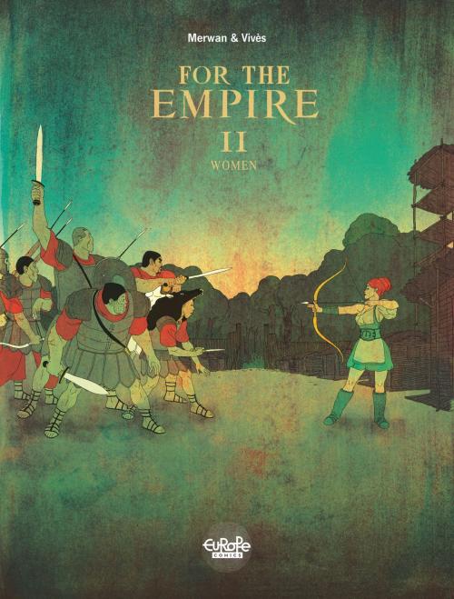 Cover of the book For the Empire - Volume 2 - Women by Vives, Merwan, Vives, Merwan, EUROPE COMICS