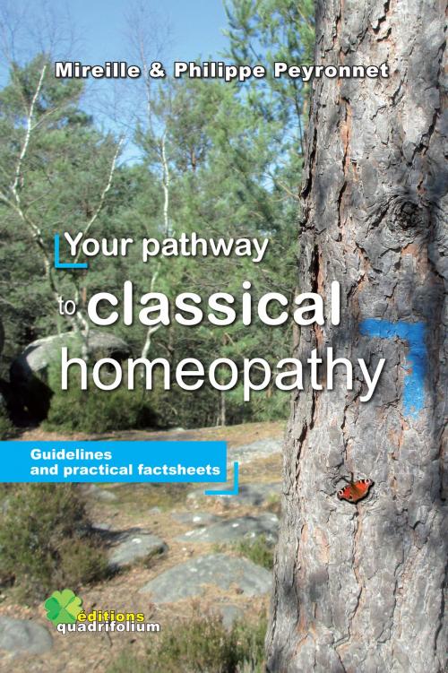 Cover of the book Your pathway to classical homeopathy by Philippe Peyronnet, Mireille Peyronnet, Bookelis