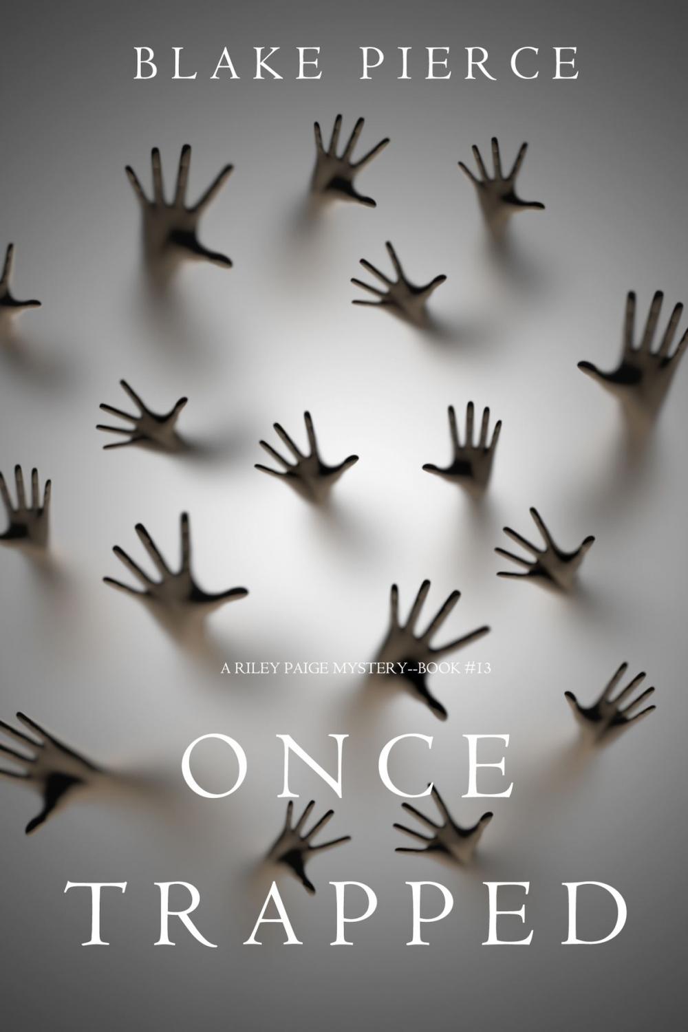 Big bigCover of Once Trapped (A Riley Paige Mystery—Book 13)