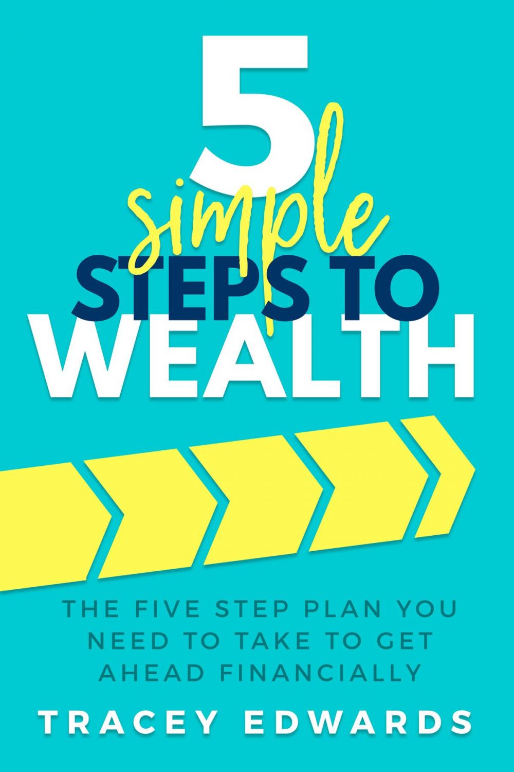 Big bigCover of 5 Simple Steps To Wealth