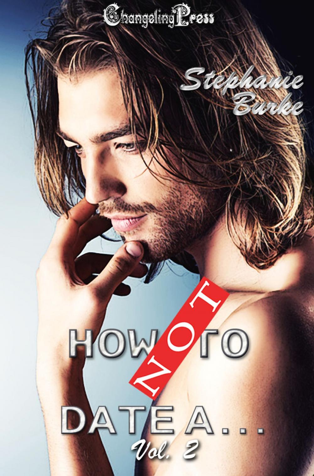 Big bigCover of How Not To Date... Vol. 2