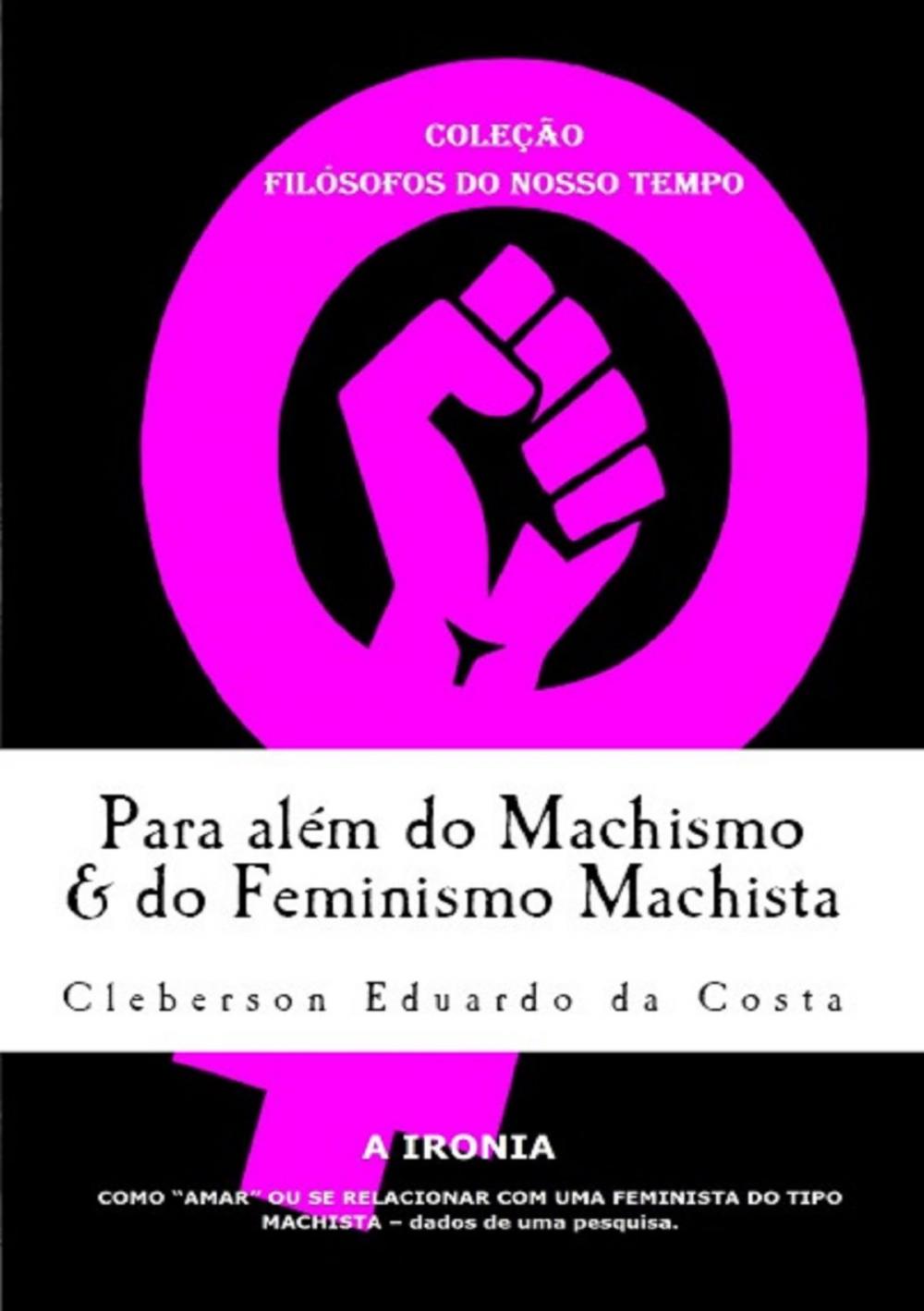 Big bigCover of Para além do Machismo & do Feminismo Machista