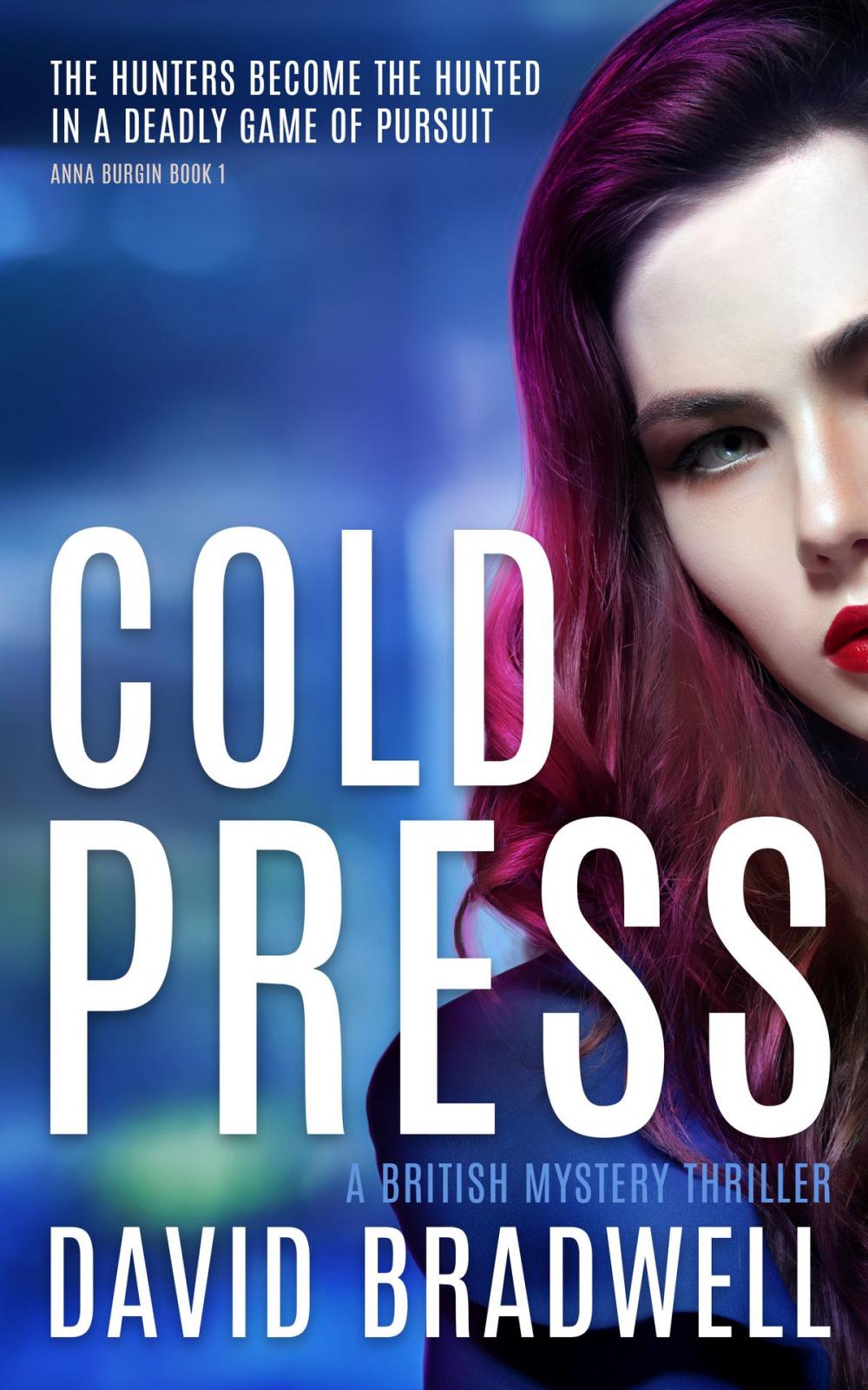Big bigCover of Cold Press - A Gripping British Mystery Thriller