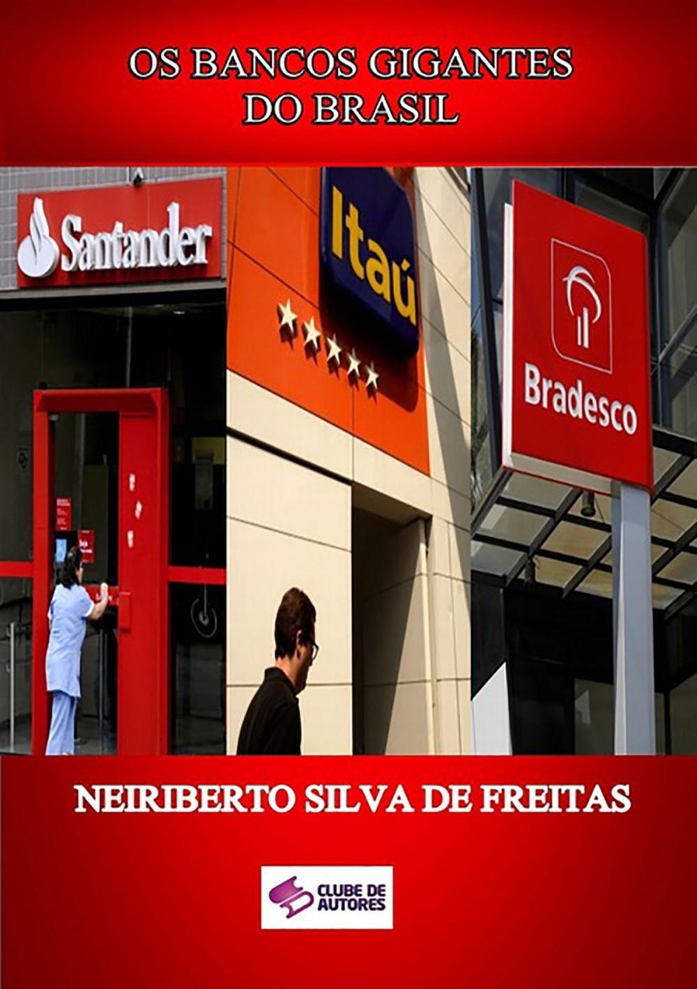 Big bigCover of Os Bancos Gigantes Do Brasil