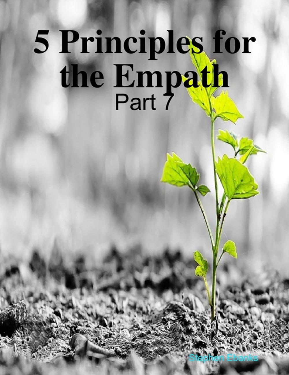 Big bigCover of 5 Principles for the Empath: Part 7