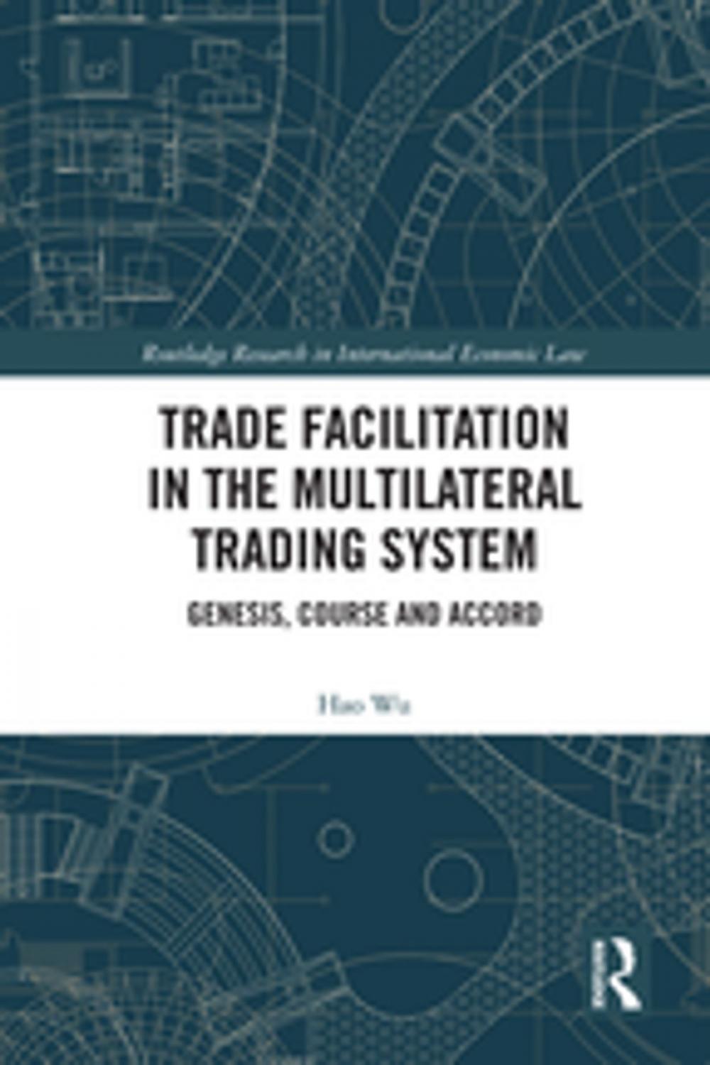 Big bigCover of Trade Facilitation in the Multilateral Trading System