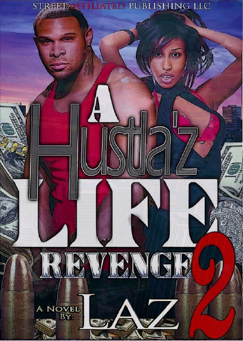 Big bigCover of A Hustla'z Life Part 2: Revenge