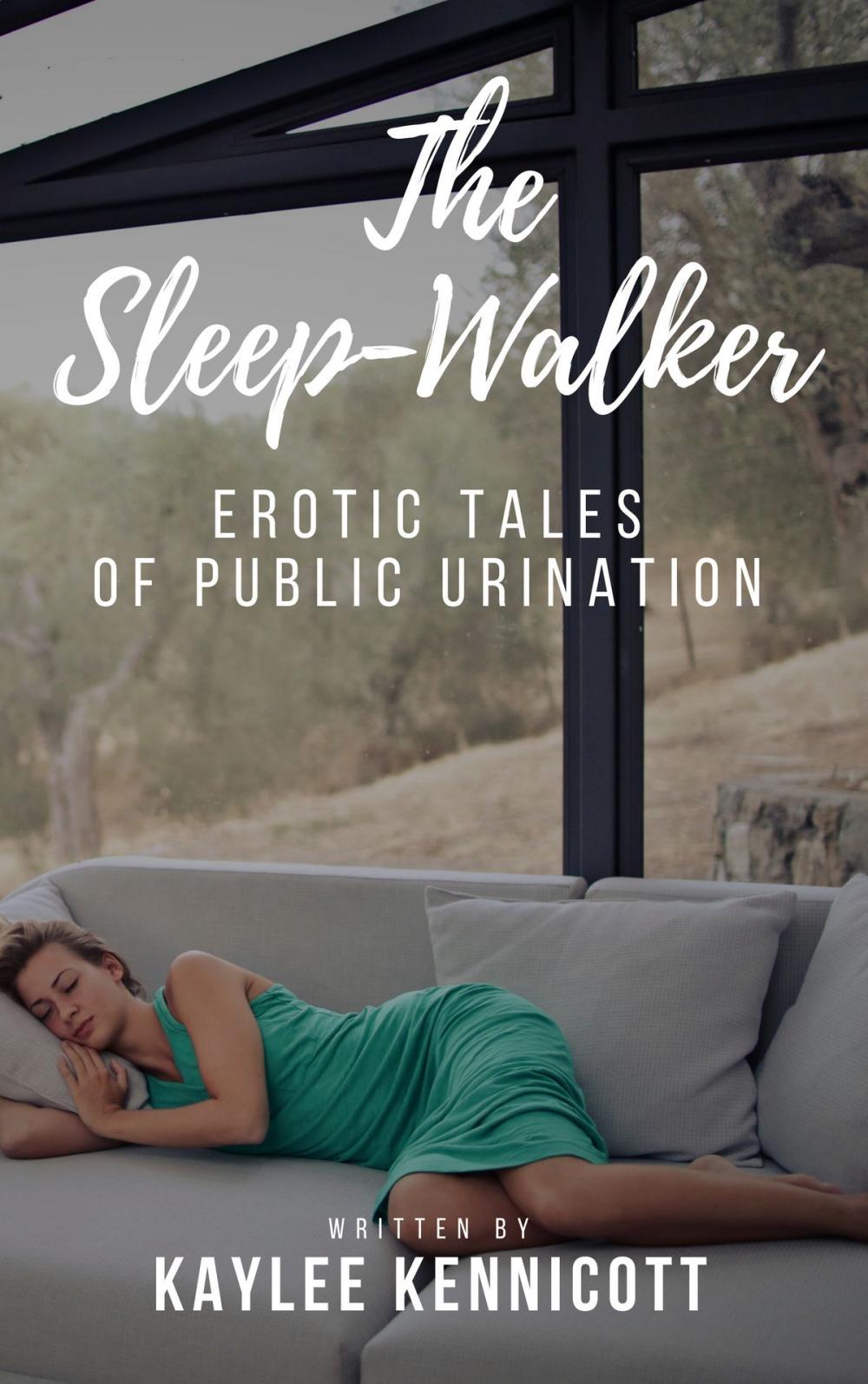Big bigCover of The Sleep-Walker: An Erotic Tale of Public Urination