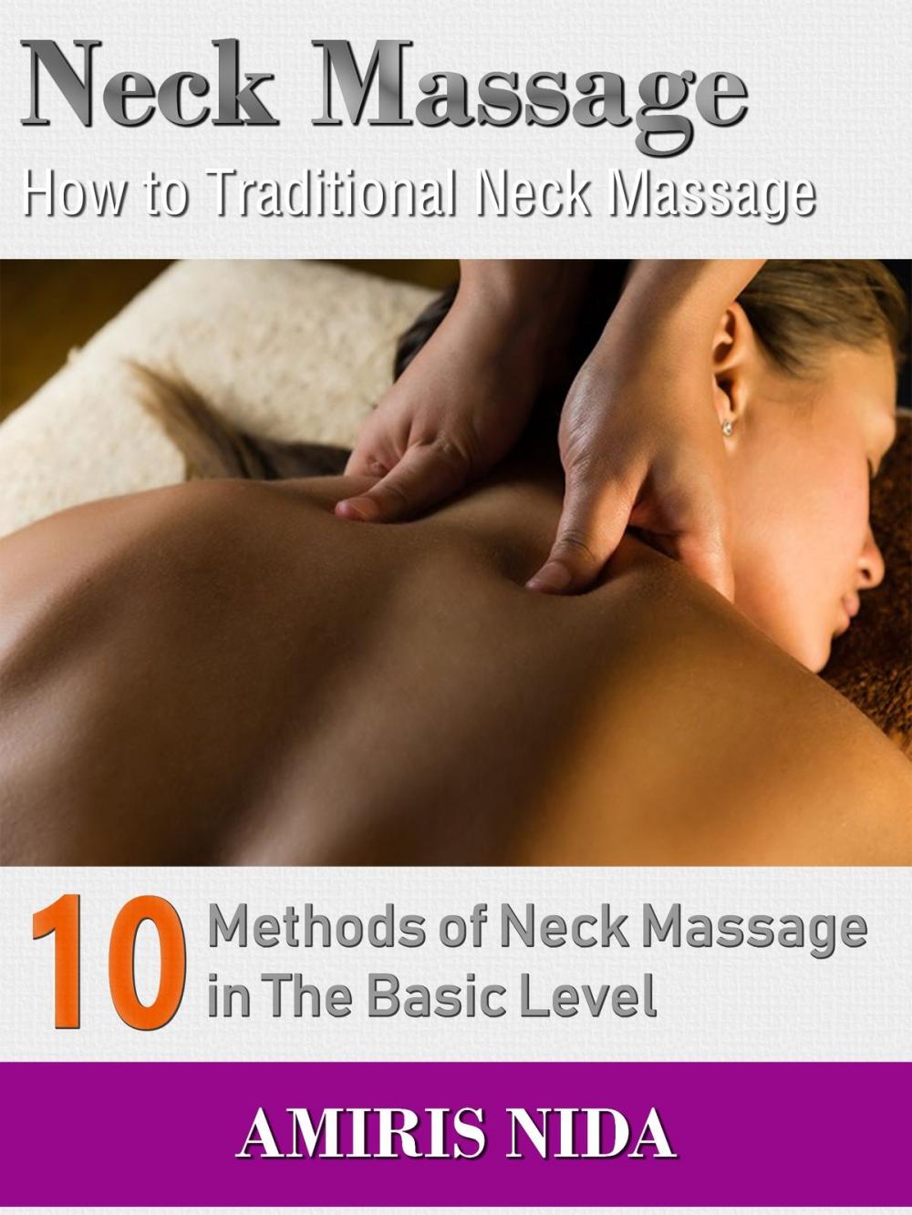 Big bigCover of Neck Massage: How to Traditional Neck Massage?