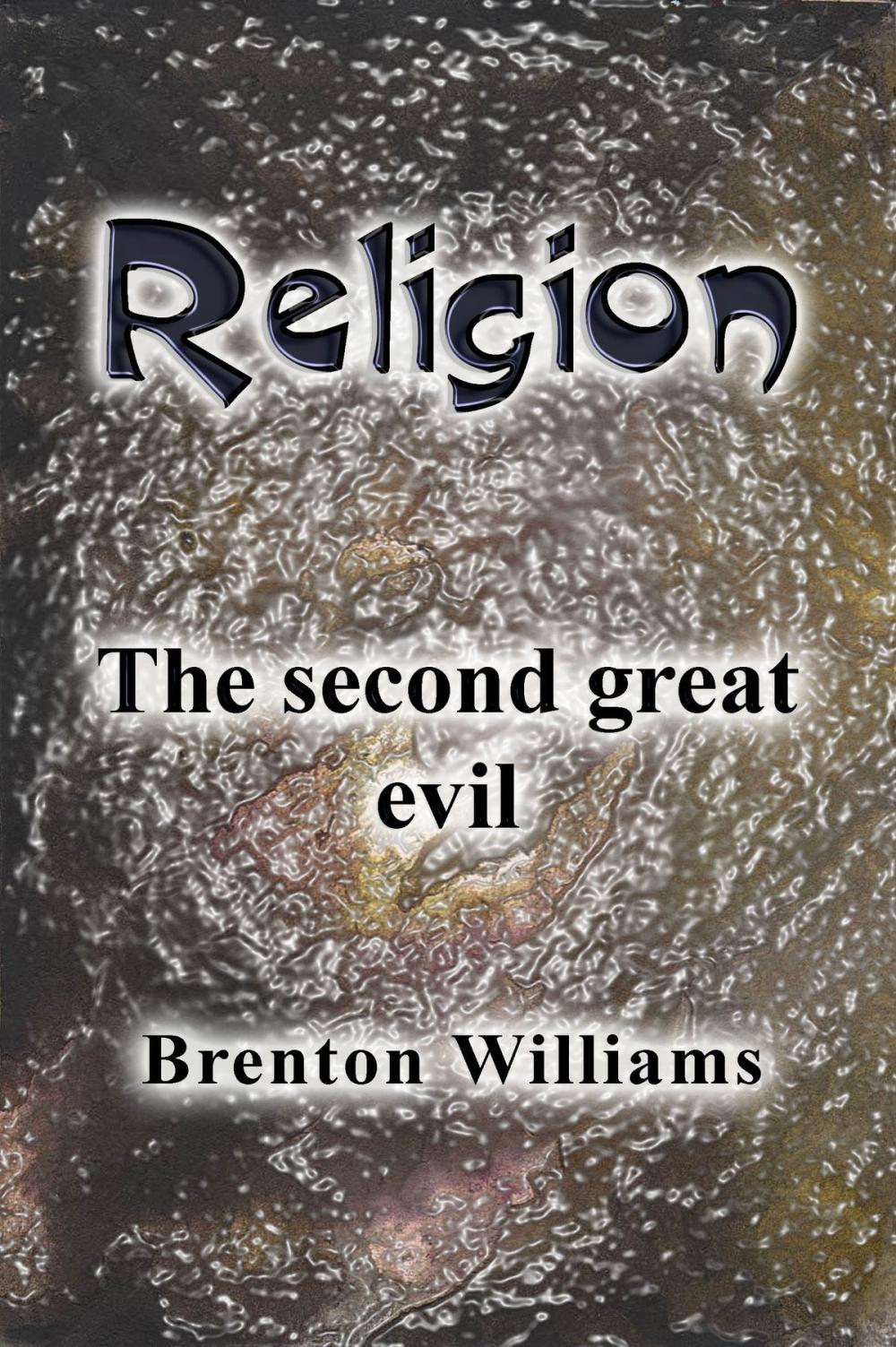 Big bigCover of Religion: The Second Great Evil
