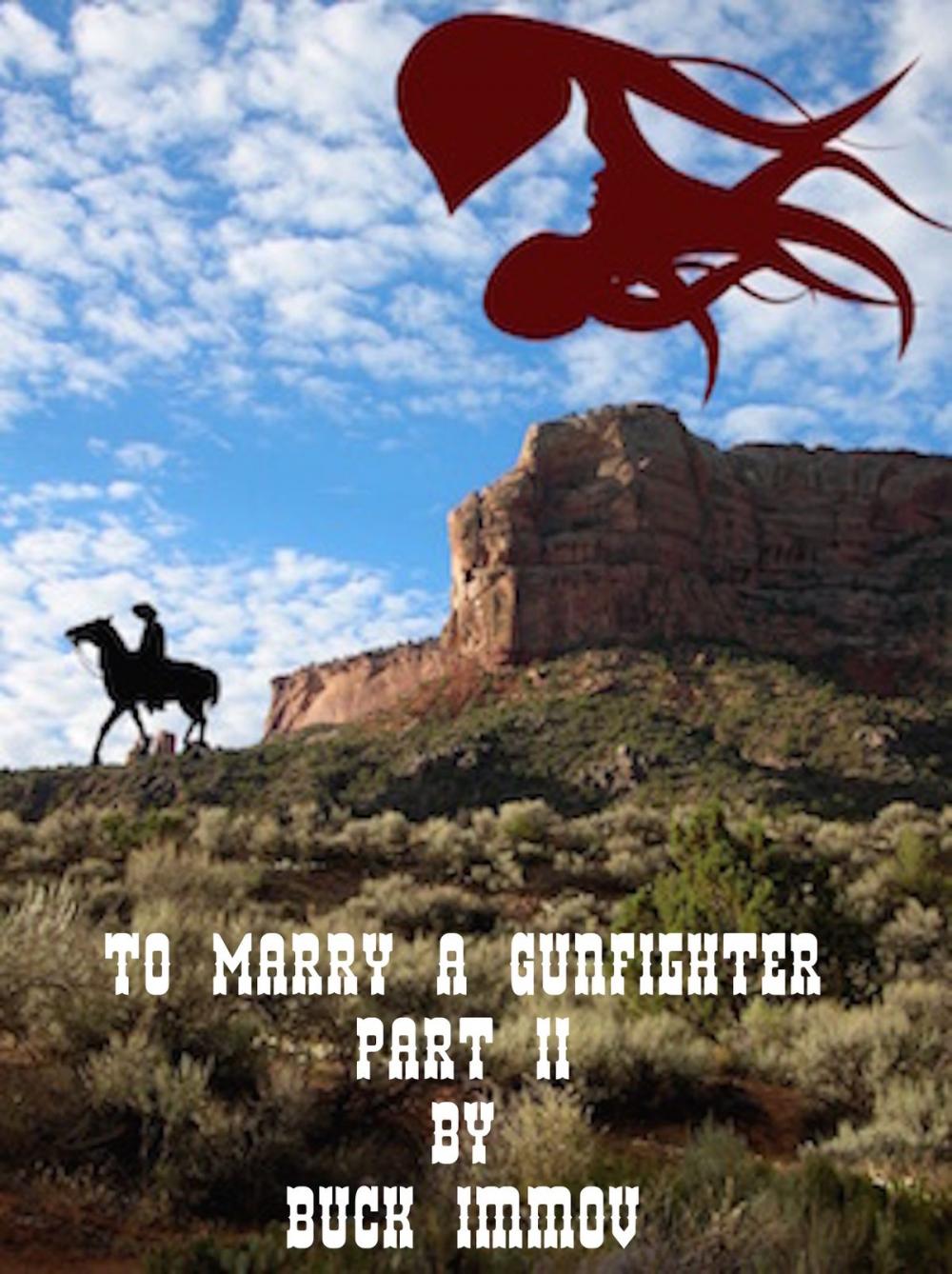 Big bigCover of To Marry a Gunfighter. Part II.