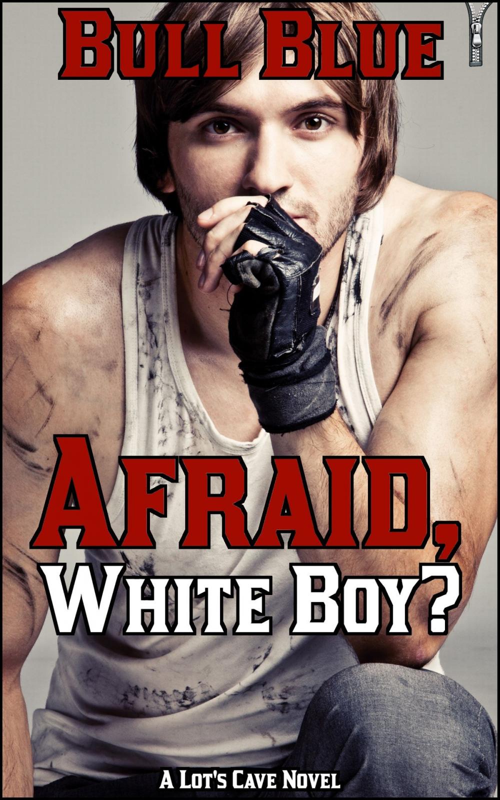 Big bigCover of Afraid, White Boy?