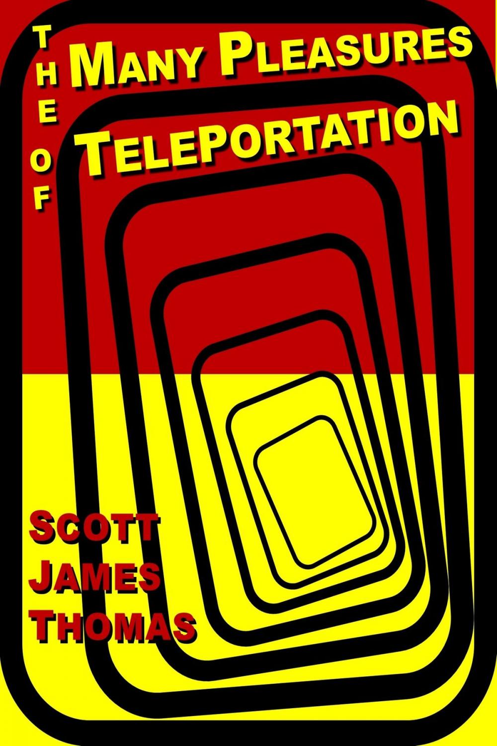 Big bigCover of The Many Pleasures of Teleportation