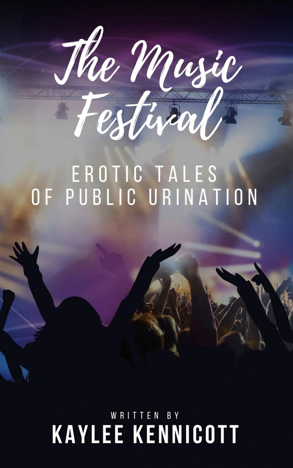 Big bigCover of The Music Festival: An Erotic Tale of Public Urination