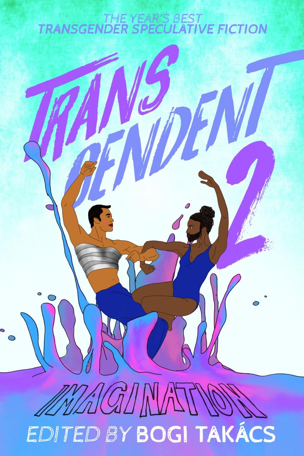 Big bigCover of Transcendent 2: The Year's Best Transgender Speculative Fiction