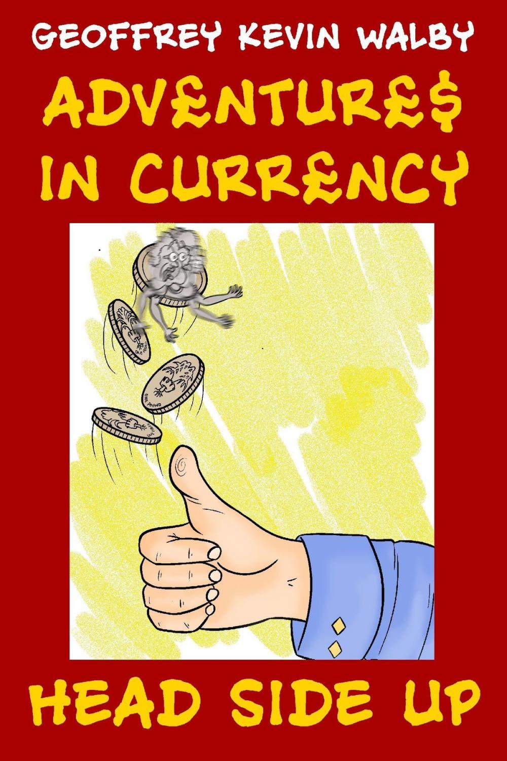 Big bigCover of Adventures in Currency: Head-Side Up