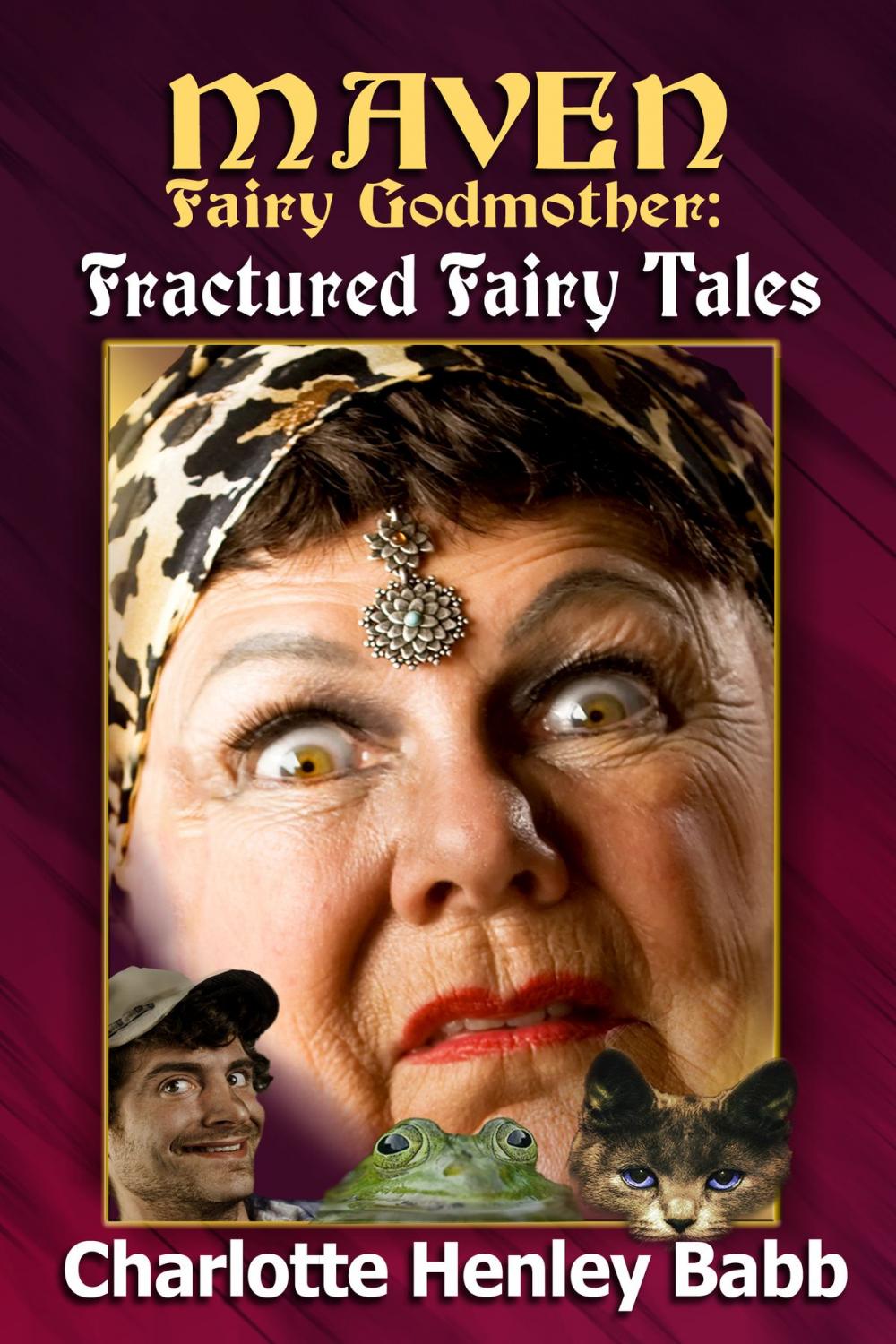 Big bigCover of Maven's Fractured Fairy Tales