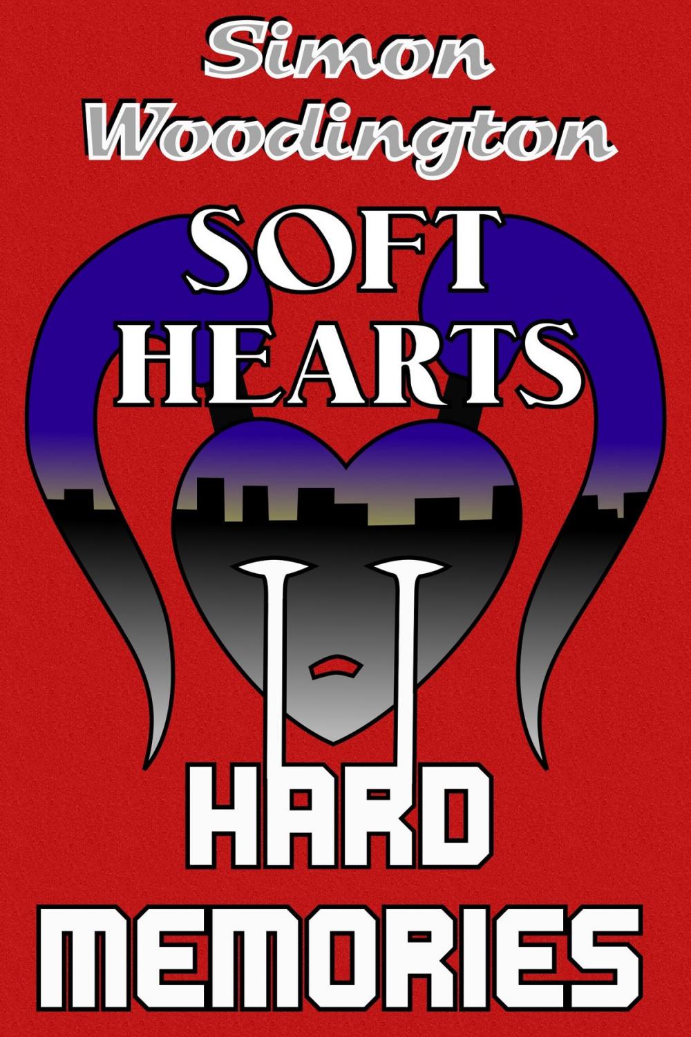 Big bigCover of Soft Hearts, Hard Memories