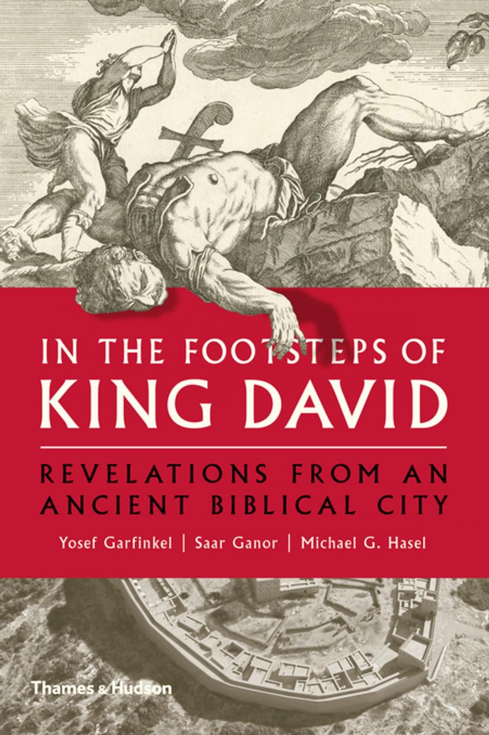 Big bigCover of In the Footsteps of King David: Revelations from an Ancient Biblical City