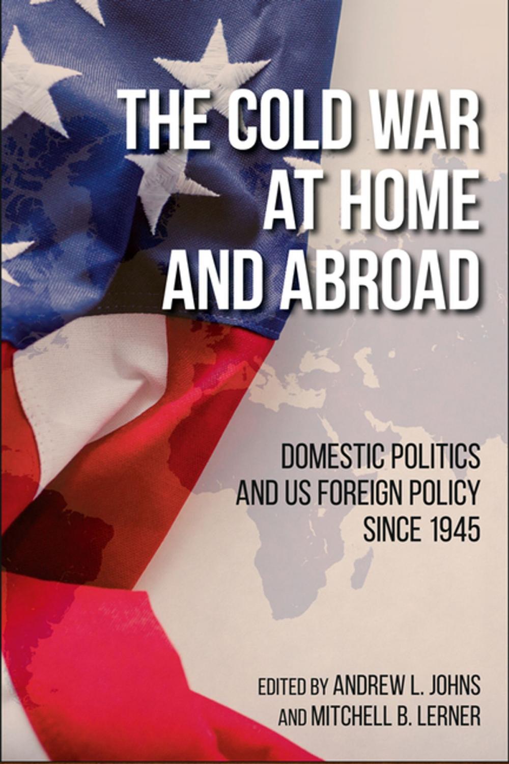 Big bigCover of The Cold War at Home and Abroad