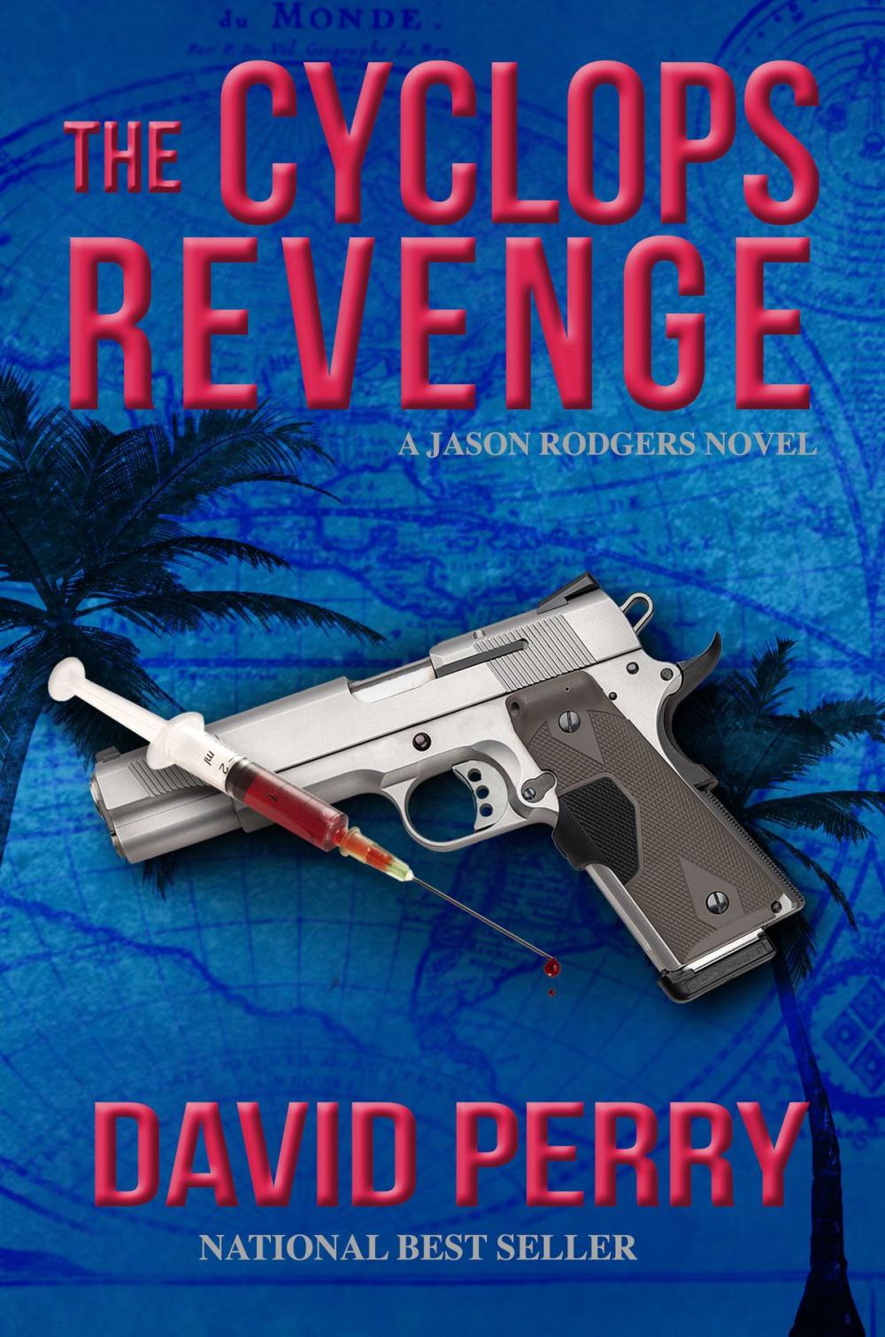 Big bigCover of The Cyclops Revenge: A Jason Rodgers Novel