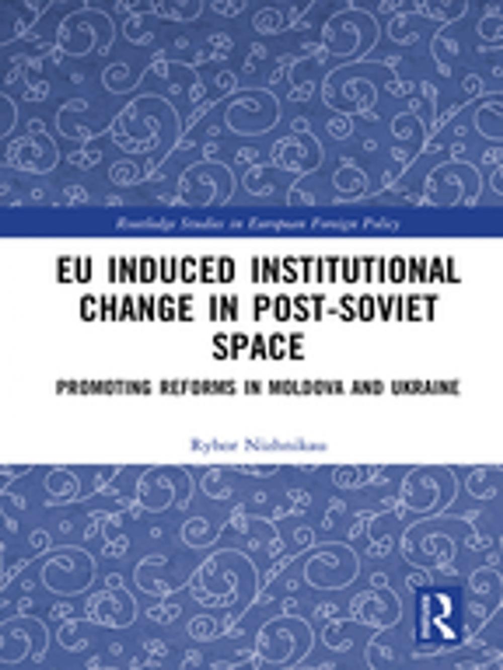 Big bigCover of EU Induced Institutional Change in Post-Soviet Space