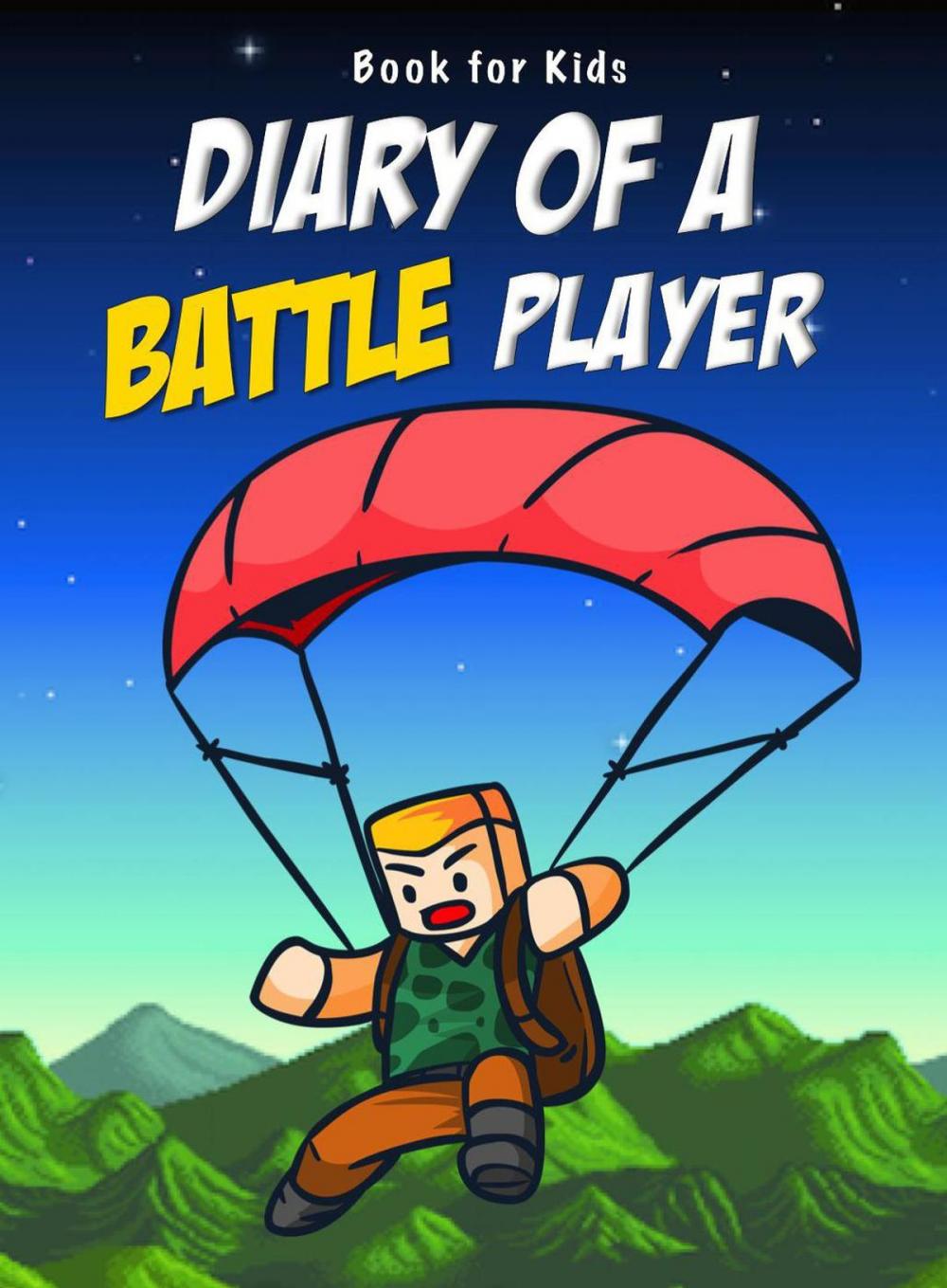 Big bigCover of Book for kids: Diary Of A Battle Player