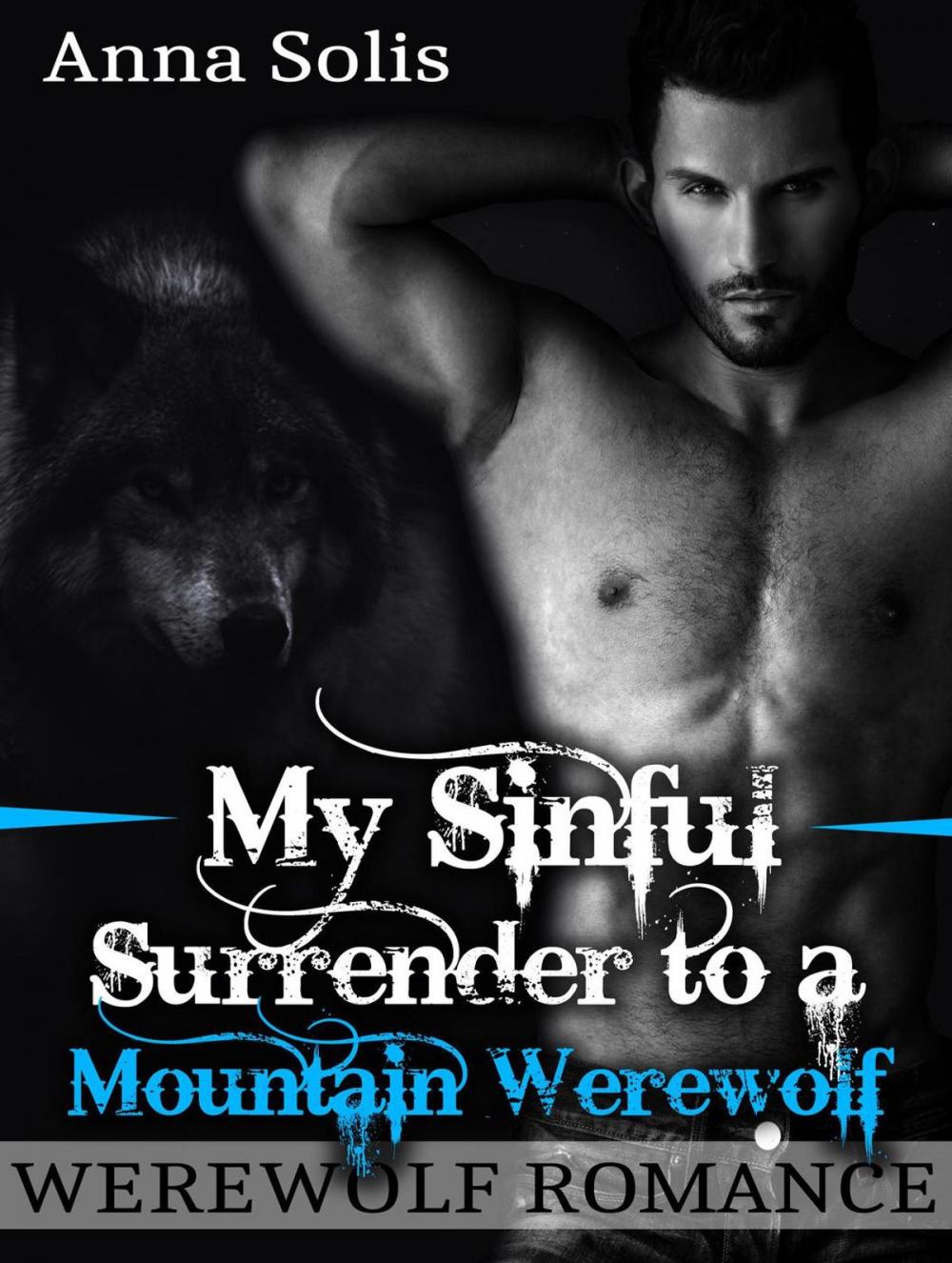 Big bigCover of Werewolf Romance: My Sinful Surrender to a Mountain Werewolf