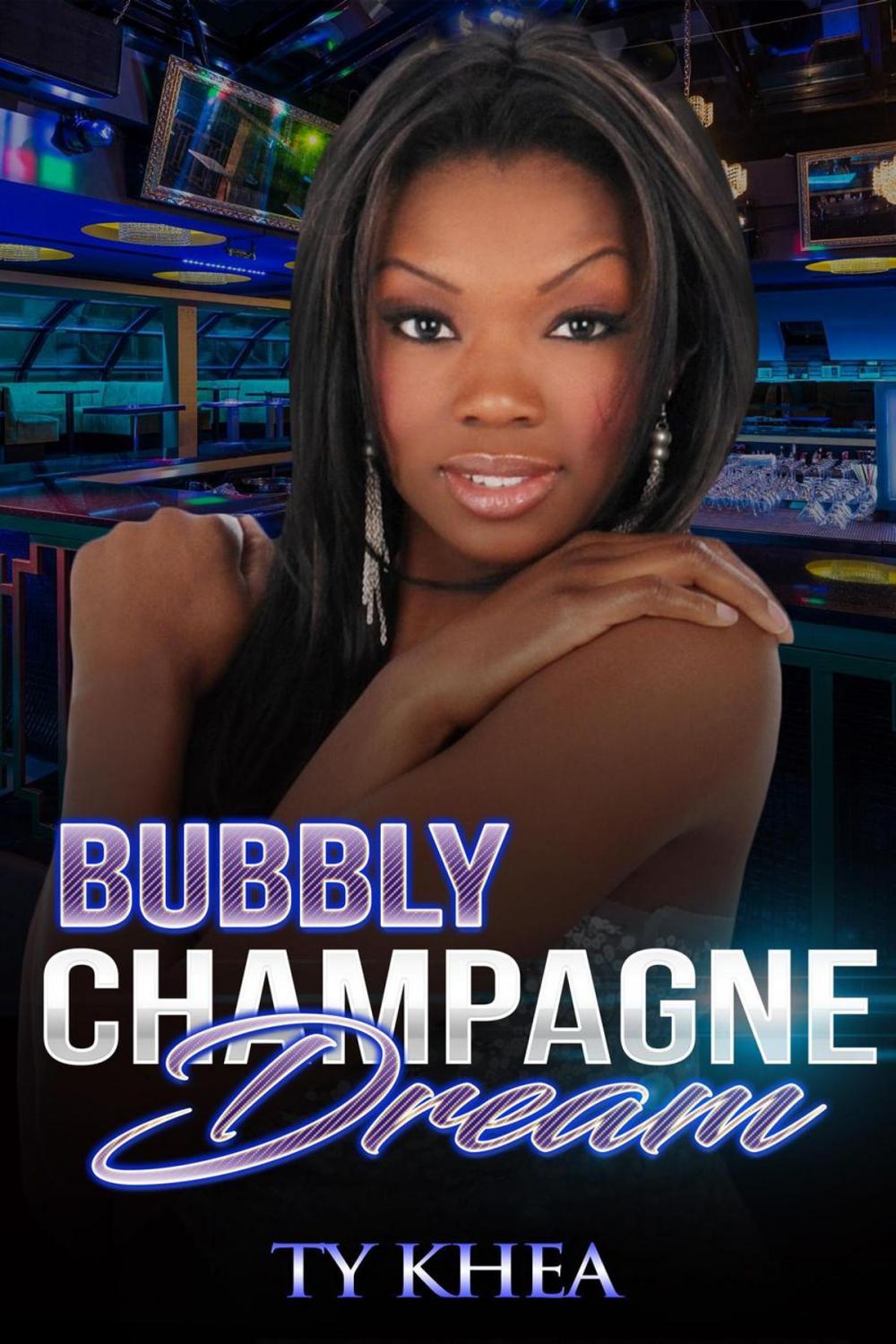 Big bigCover of Bubbly Champagne Dreams