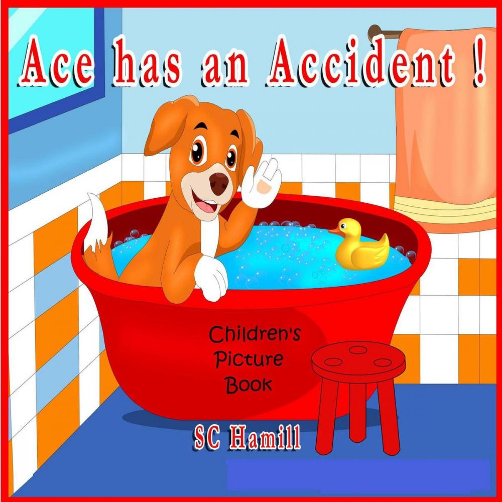 Big bigCover of Ace has an Accident! Children's Picture Book