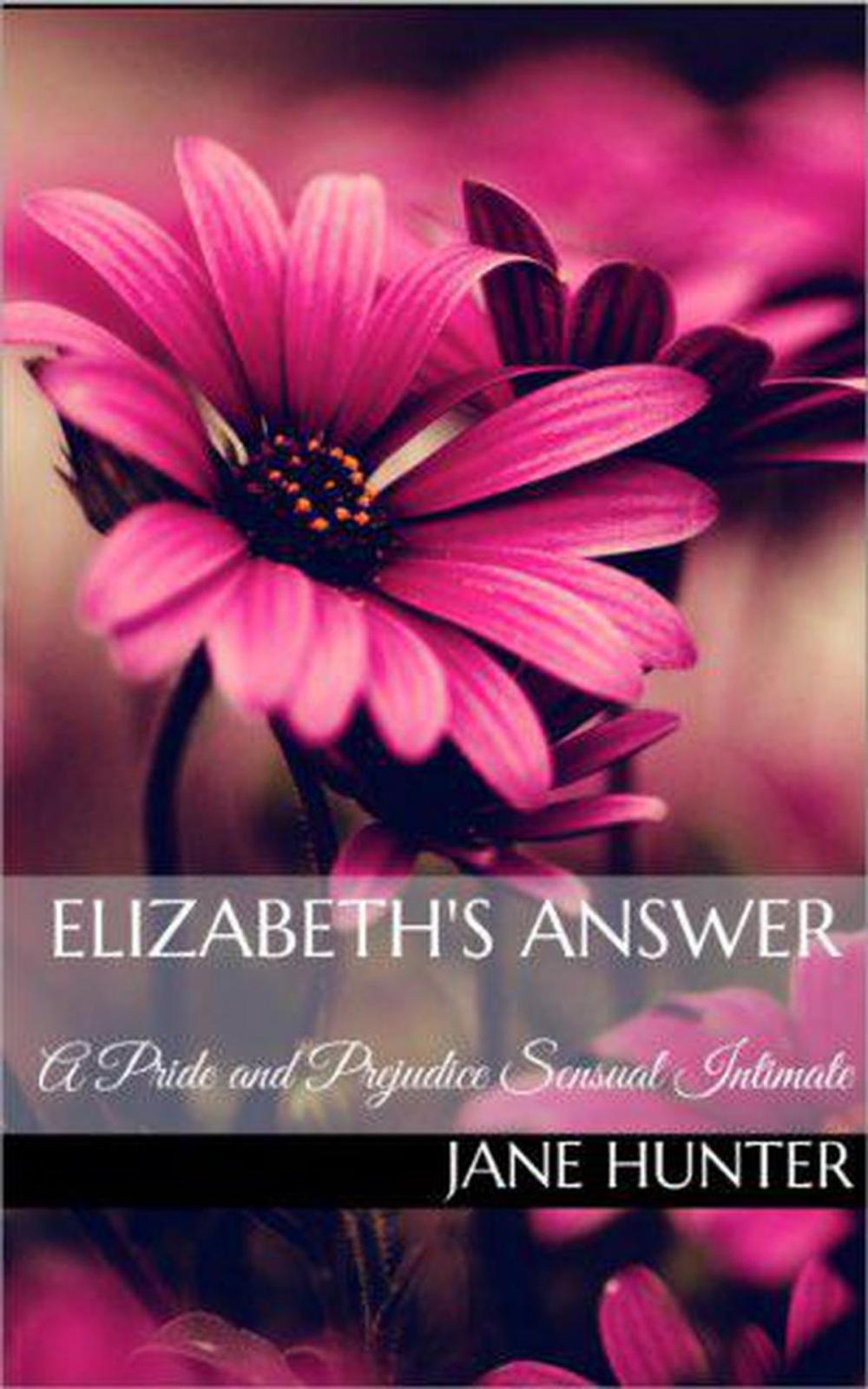 Big bigCover of Elizabeth's Answer: A Pride and Prejudice Sensual Intimate Novella